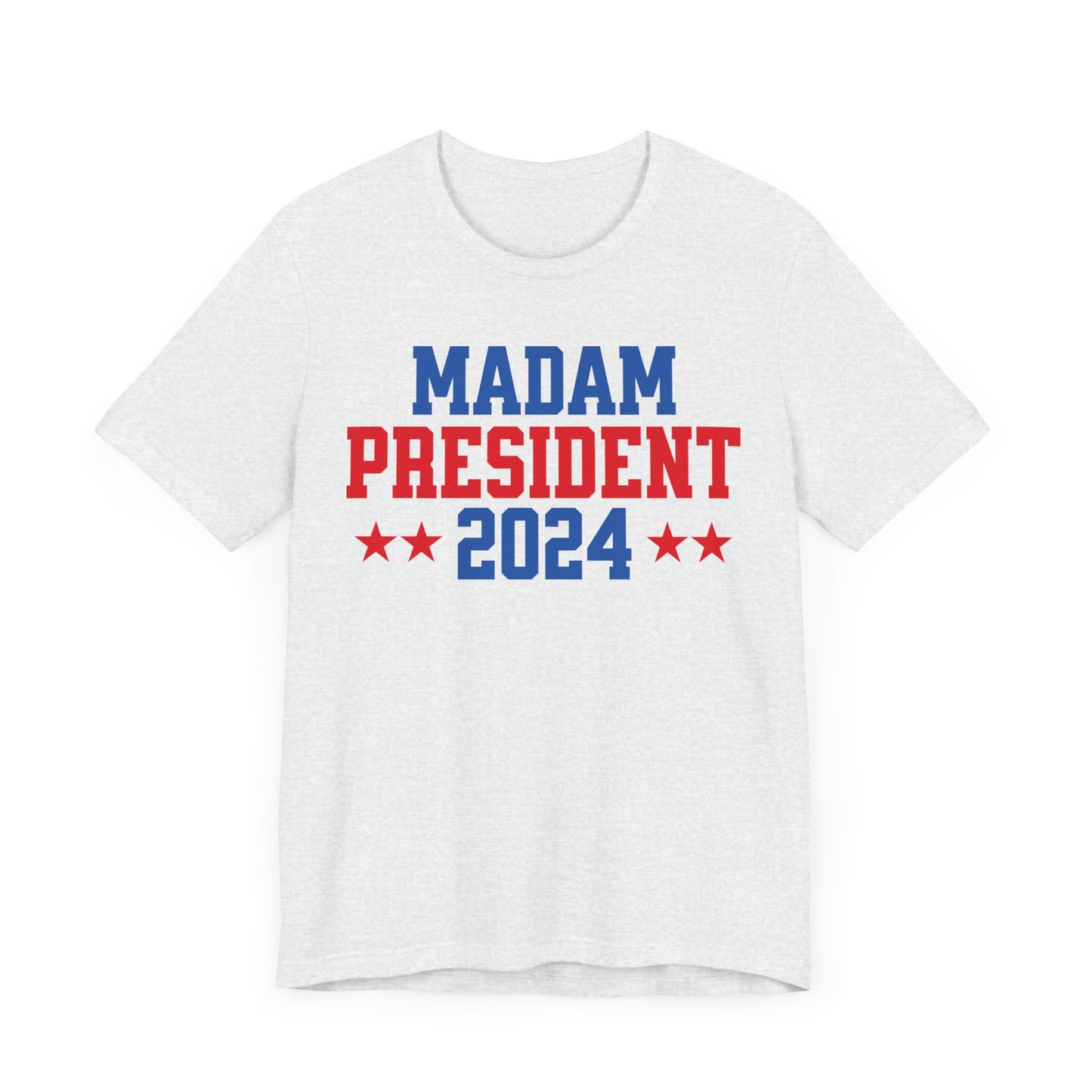 Madam President T-Shirt, Politics, Vote, Election, Democrat