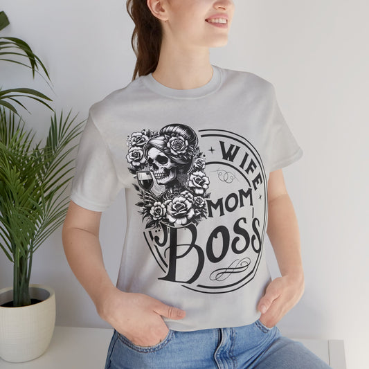 Wife Boss Mom T-Shirt, Mom, Funny, Mama T-Shirt