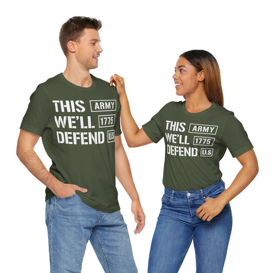 This Army We'll Defend T-Shirt, Army, Military T-Shirt