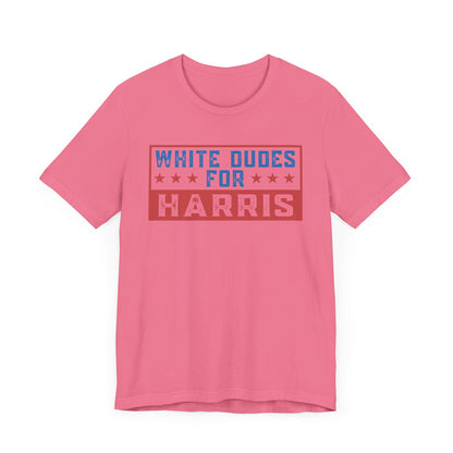 White Dudes For Harris T-Shirt, Politics, Vote, Election, Democrat
