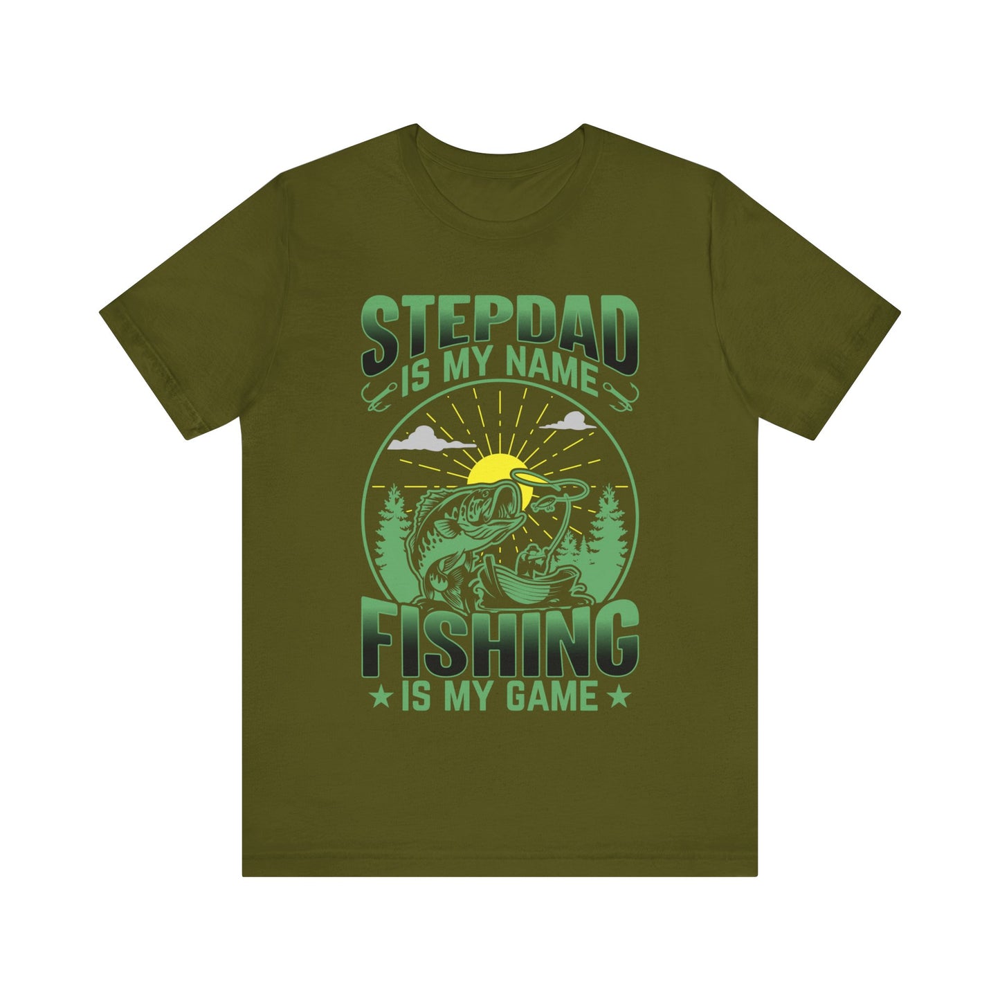 Step Dad Is My Name Fishing Is My Game T-Shirt, Outdoor, Funny, Fishing T-Shirt