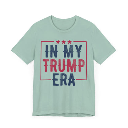 In My Trump ERA 2024 T-Shirt, Politics, Vote, Election, Republican