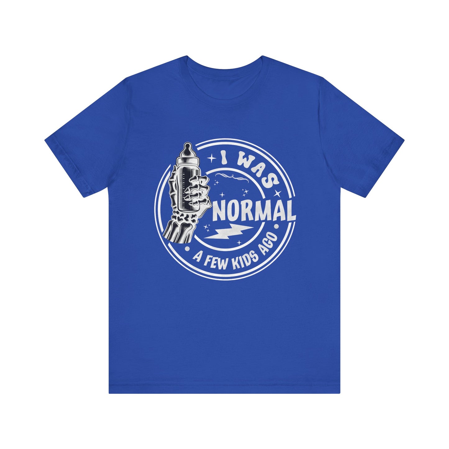 I Was Normal A Few Kids Ago T-Shirt, Mom, Funny, Mama T-Shirt, II