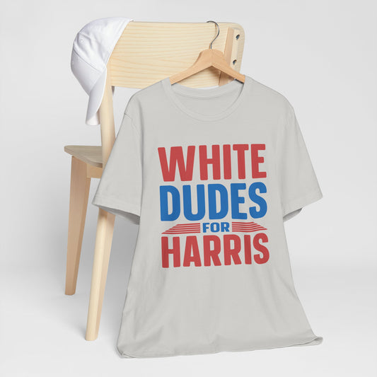 White Dudes For Harris T-Shirt, Politics, Vote, Election, Democrat