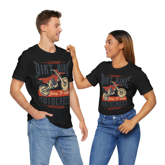 Legendary Dirt Bike T-Shirt, Motorcycle, Motocross, Racing, Sport T-Shirt