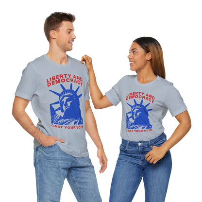 Liberty And Democracy T-Shirt, Politics, Vote, Election, Democrat