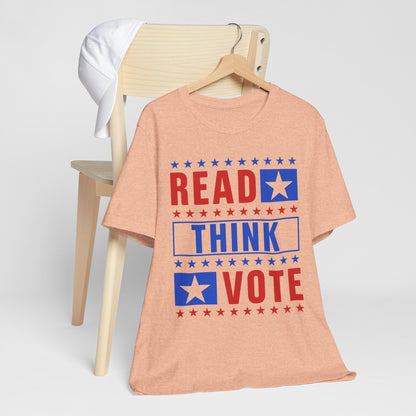 Read Think Vote T-Shirt, Politics, Vote, Election, Democrat