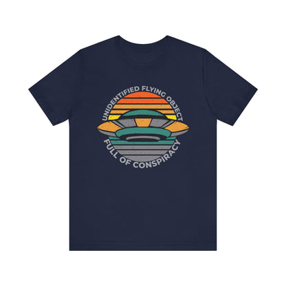 Unidentified Flying Object Full of Conspiracy T-Shirt