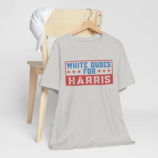 White Dudes For Harris T-Shirt, Politics, Vote, Election, Democrat