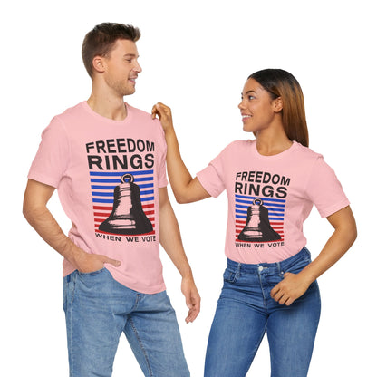 Freedom Rings When We Vote T-Shirt, Politics, Vote, Election, Democrat, Republican