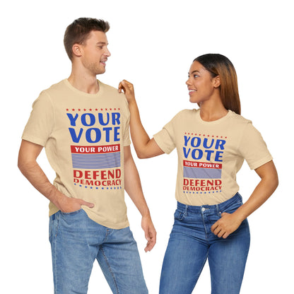 Your Vote Your Power T-Shirt, Politics, Vote, Election, Democrat