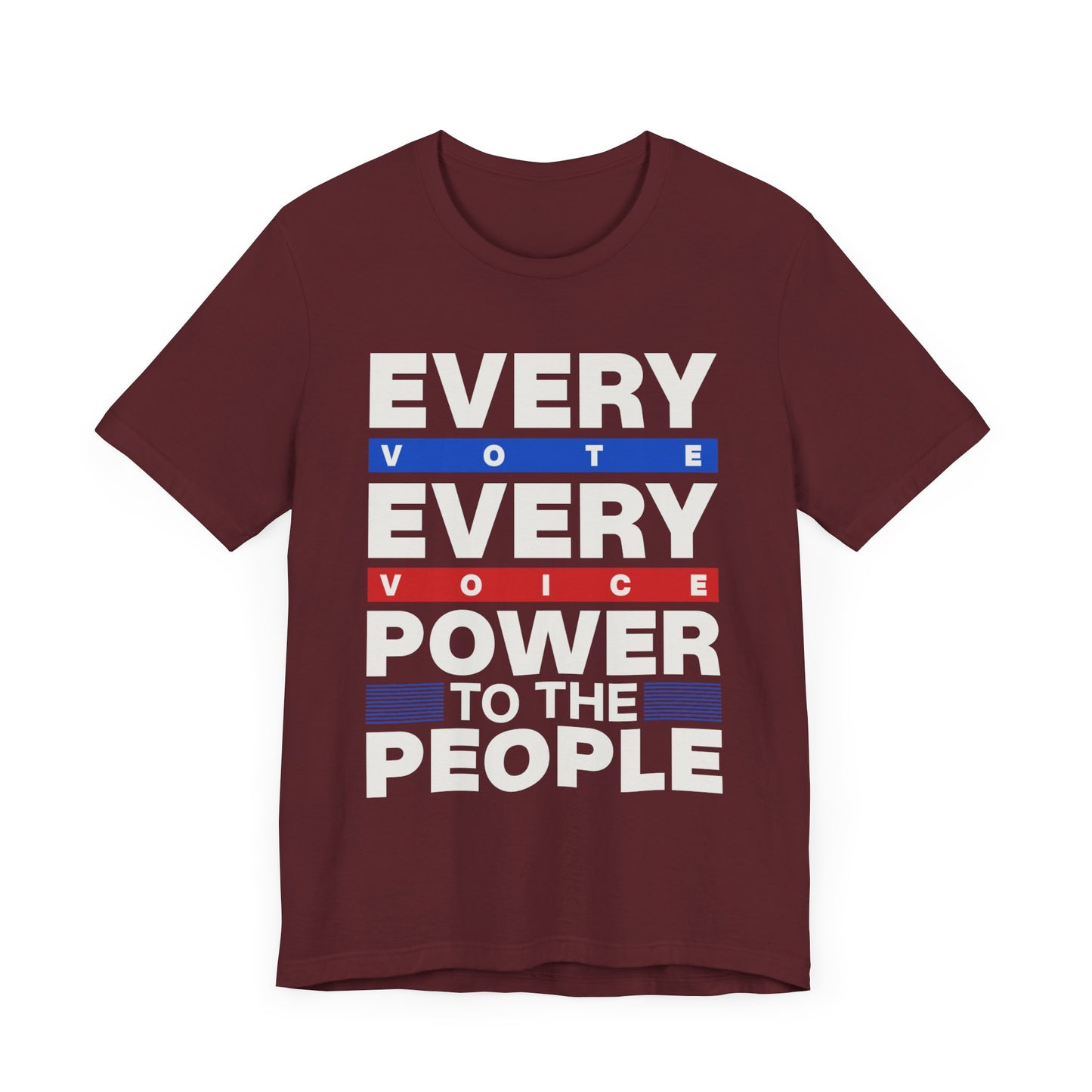 Every Voice Power To The People T-Shirt, Politics, Vote, Election, Democrat, Republican