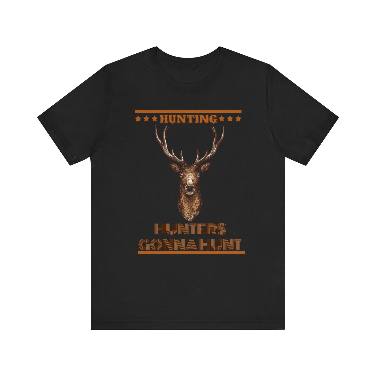 Hunters Going To Hunt T-Shirt, Hunting, Outdoors T-Shirt