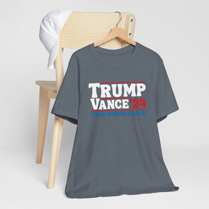 Trump Vance Take America Back T-Shirt, Politics, Vote, Election, Republican