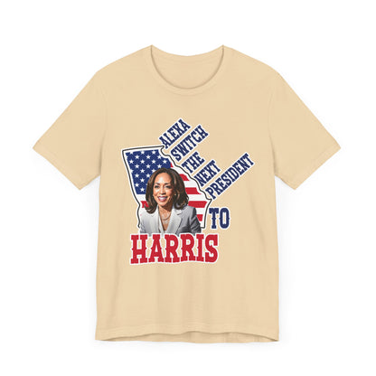 Alexa Switch The Next President To Harris T-Shirt, Politics, Vote, Election, Democrat