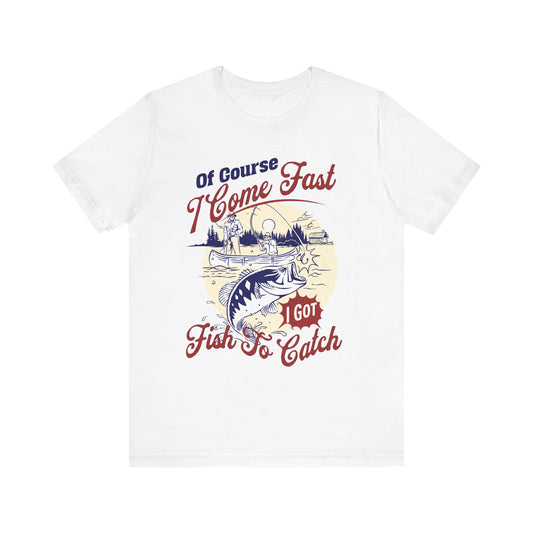 Fishing Of Course T-Shirt, Outdoors, Fishing T-Shirt, II