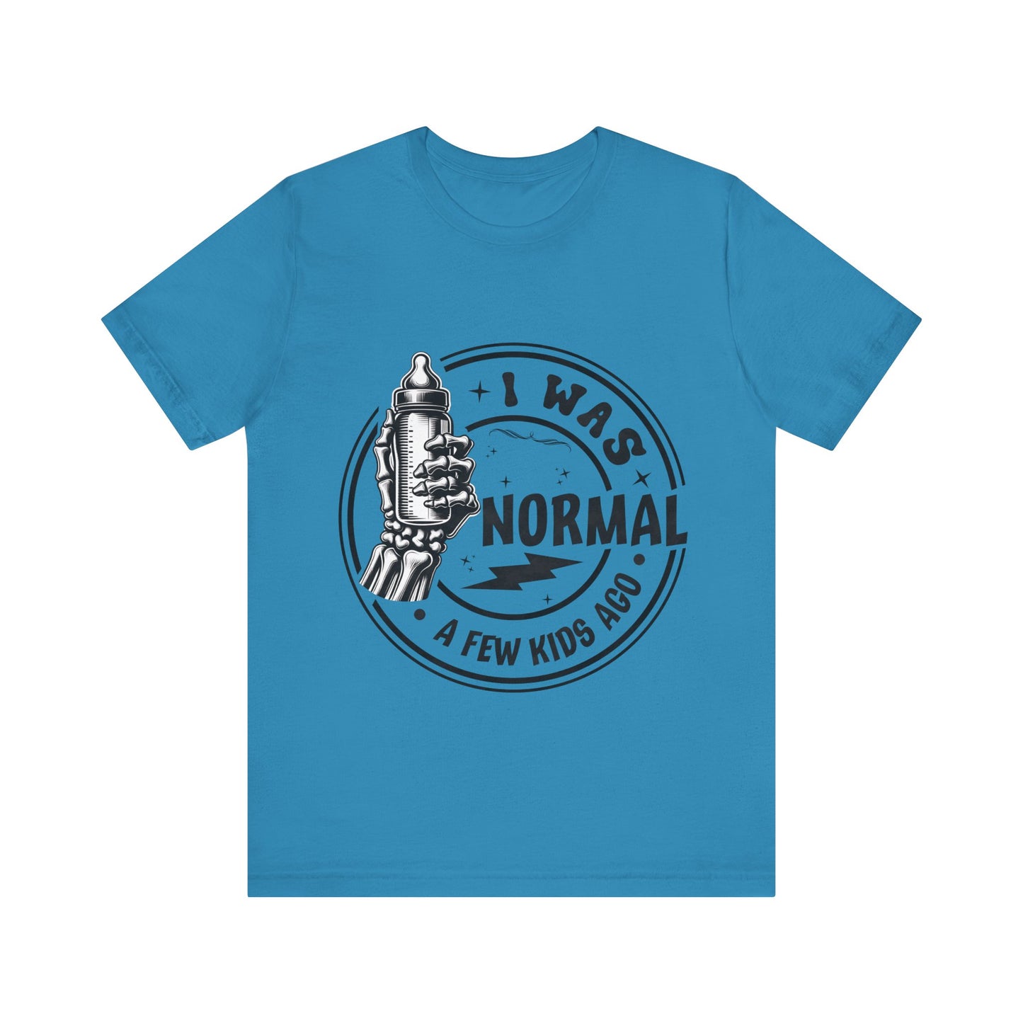 I Was Normal A Few Kids Ago T-Shirt, Mom, Funny, Mama T-Shirt