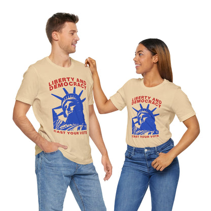 Liberty And Democracy T-Shirt, Politics, Vote, Election, Democrat