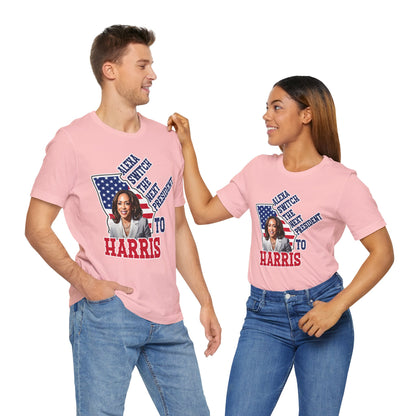 Alexa Switch The Next President To Harris T-Shirt, Politics, Vote, Election, Democrat