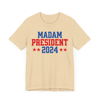 Madam President T-Shirt, Politics, Vote, Election, Democrat