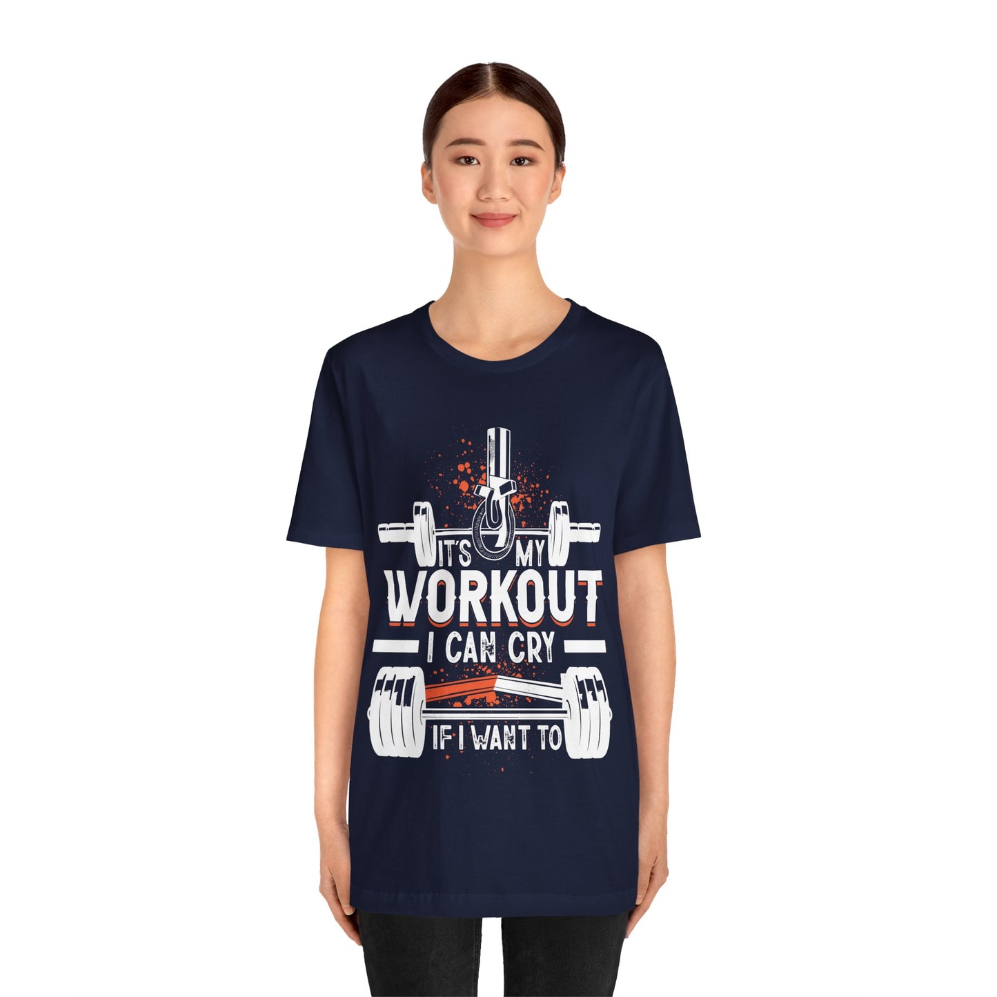 It's My Workout I Can Cry If I Want To T-Shirt, Gym Workout Fitness T-Shirt