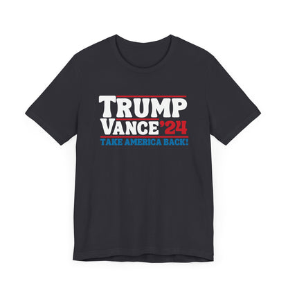 Trump Vance Take America Back T-Shirt, Politics, Vote, Election, Republican