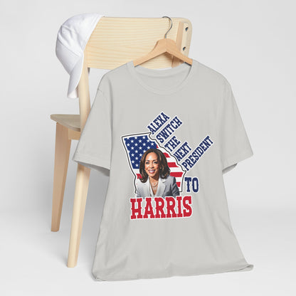 Alexa Switch The Next President To Harris T-Shirt, Politics, Vote, Election, Democrat