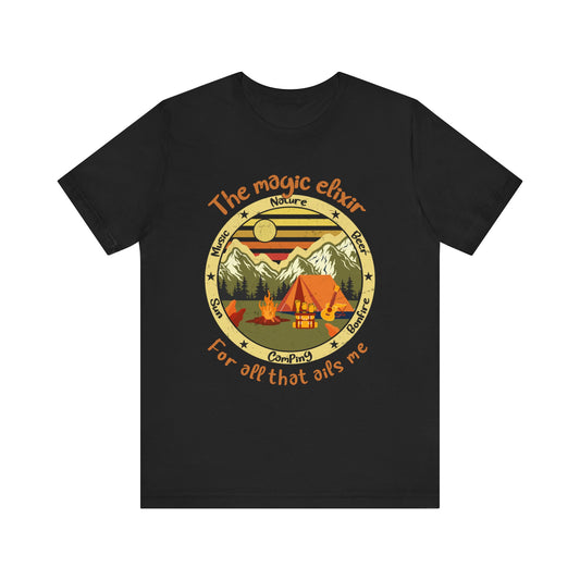 The Magic Elixir For All That Ails Me T-Shirt, Camping, Adventure, Mountain T-Shirt