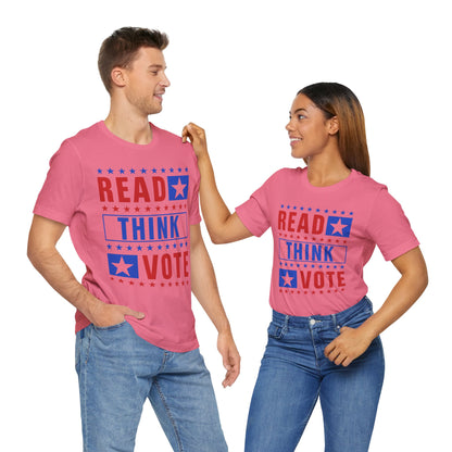 Read Think Vote T-Shirt, Politics, Vote, Election, Democrat