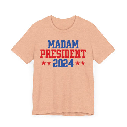 Madam President T-Shirt, Politics, Vote, Election, Democrat