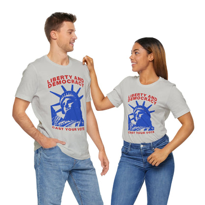 Liberty And Democracy T-Shirt, Politics, Vote, Election, Democrat