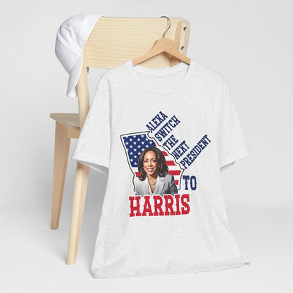 Alexa Switch The Next President To Harris T-Shirt, Politics, Vote, Election, Democrat