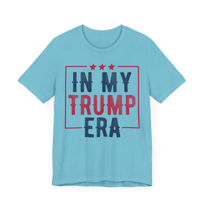 In My Trump ERA 2024 T-Shirt, Politics, Vote, Election, Republican