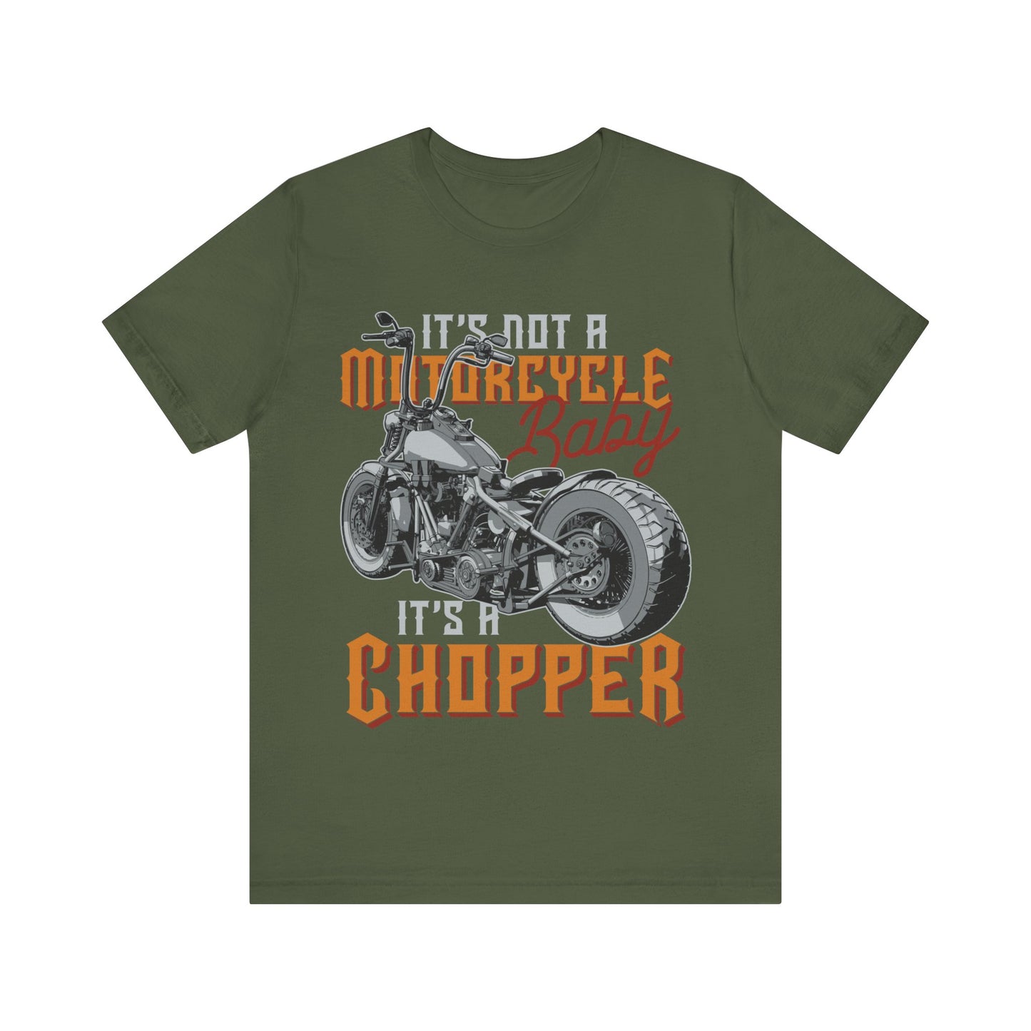 It's not a Motorcycle It's a Chopper T-Shirt, Motorcycle, Custom Chopper T-Shirt