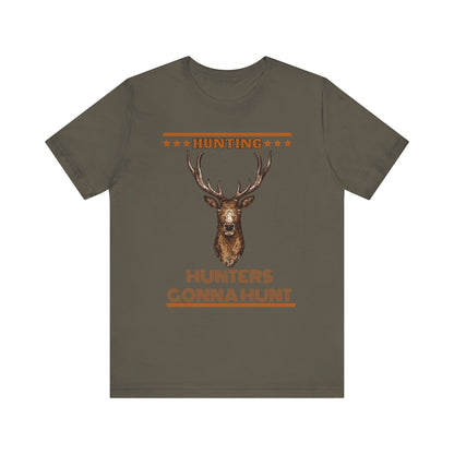 Hunters Going To Hunt T-Shirt, Hunting, Outdoors T-Shirt