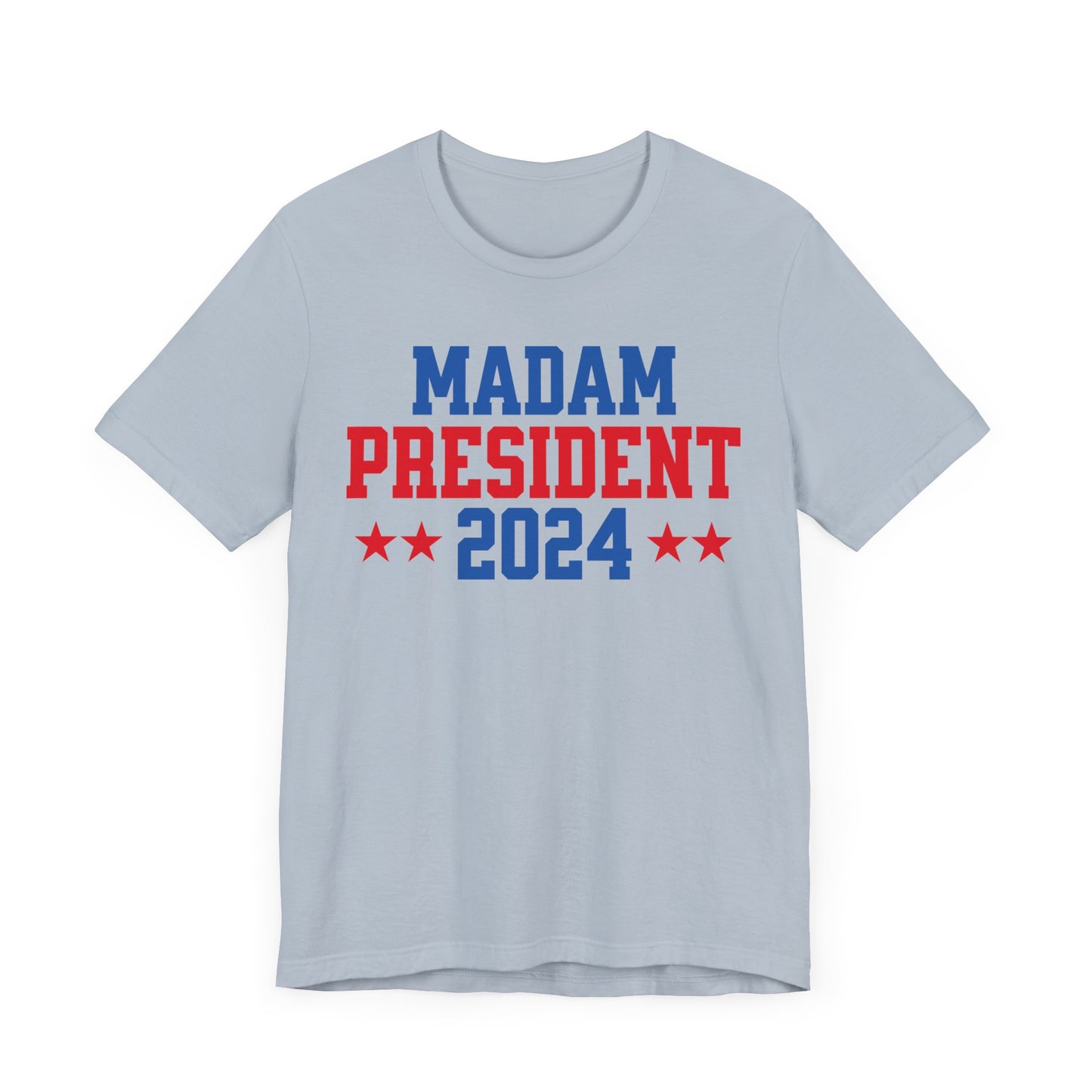 Madam President T-Shirt, Politics, Vote, Election, Democrat