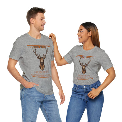 Hunters Going To Hunt T-Shirt, Hunting, Outdoors T-Shirt