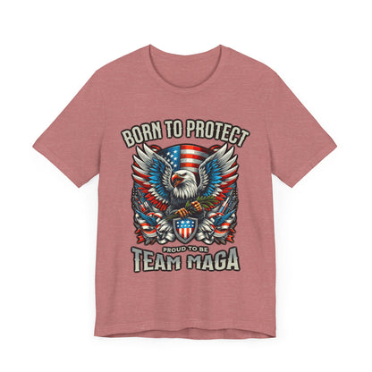 Born To Protect Team Magma T-Shirt, Politics, Vote, Election, Republican