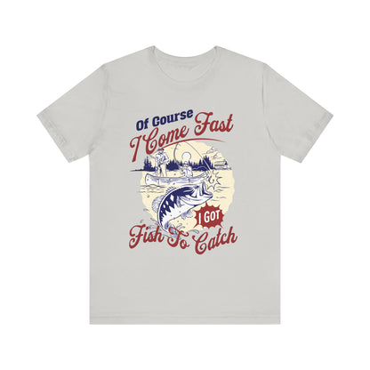 Fishing Of Course T-Shirt, Outdoors, Fishing T-Shirt, II