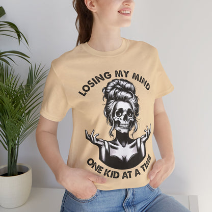 Losing My Mind One Kid At The Time T-Shirt, Mom, Funny, Mama T-Shirt