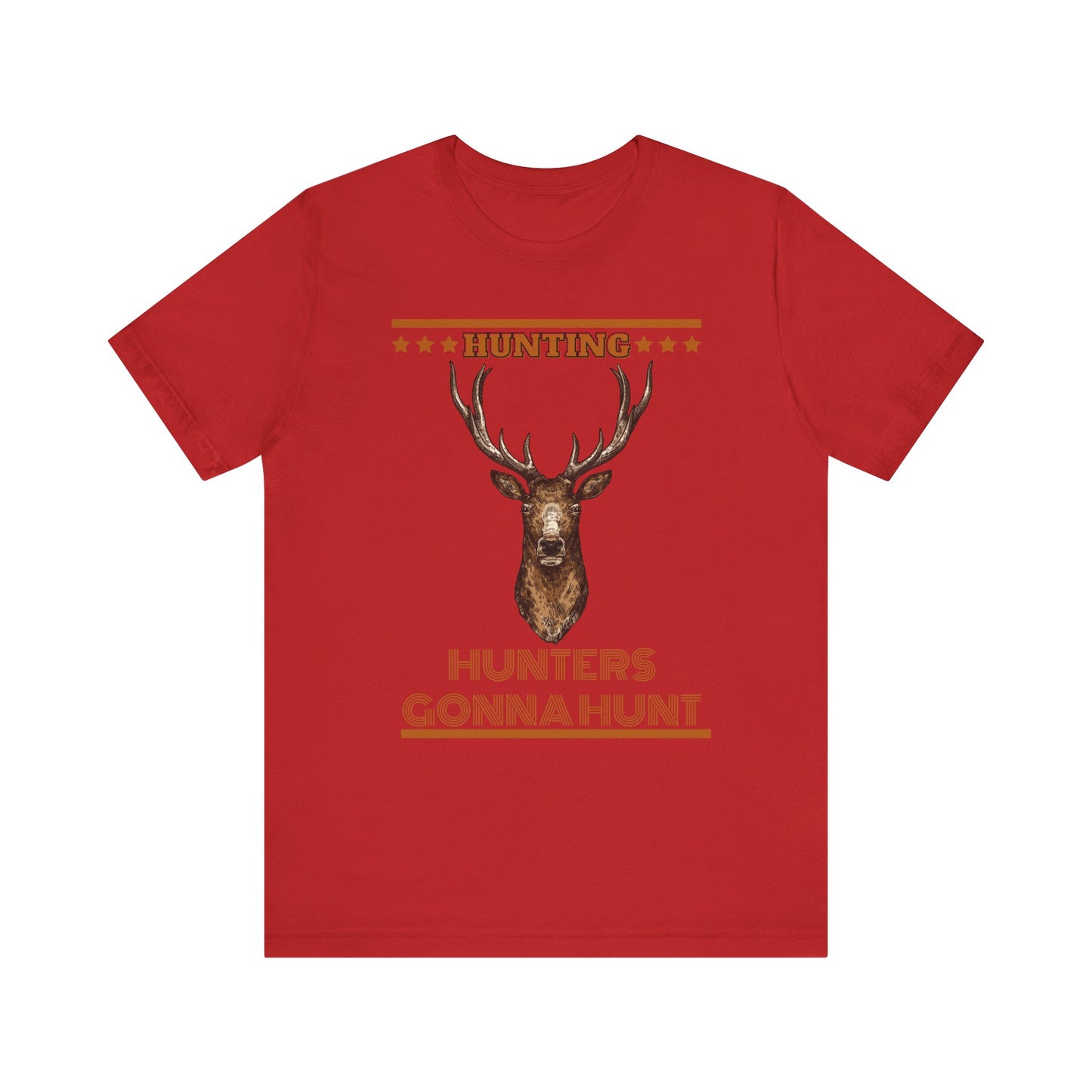 Hunters Going To Hunt T-Shirt, Hunting, Outdoors T-Shirt