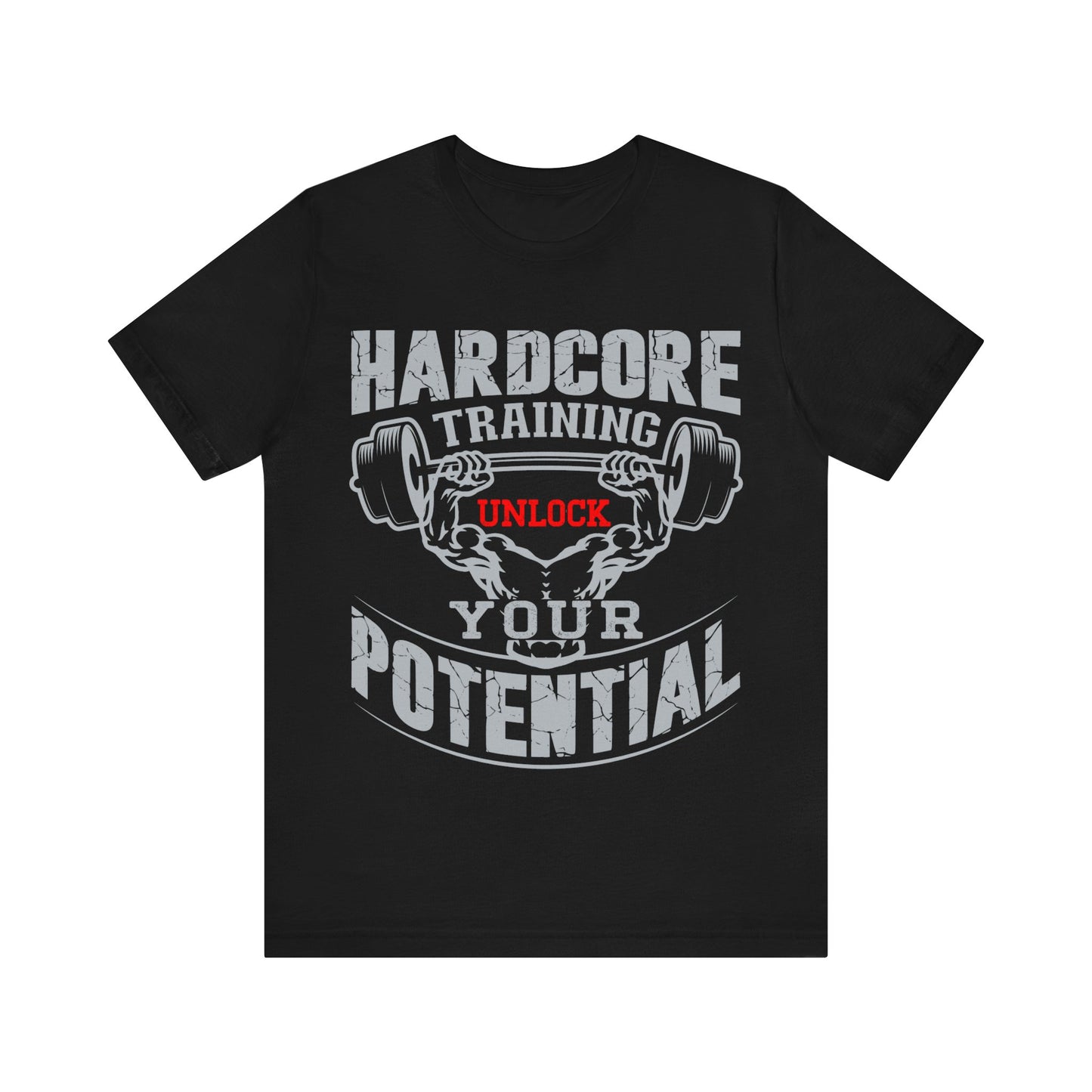 Hardcore Training Unlock Your Potential T-Shirt, Gym Workout Fitness T-Shirt