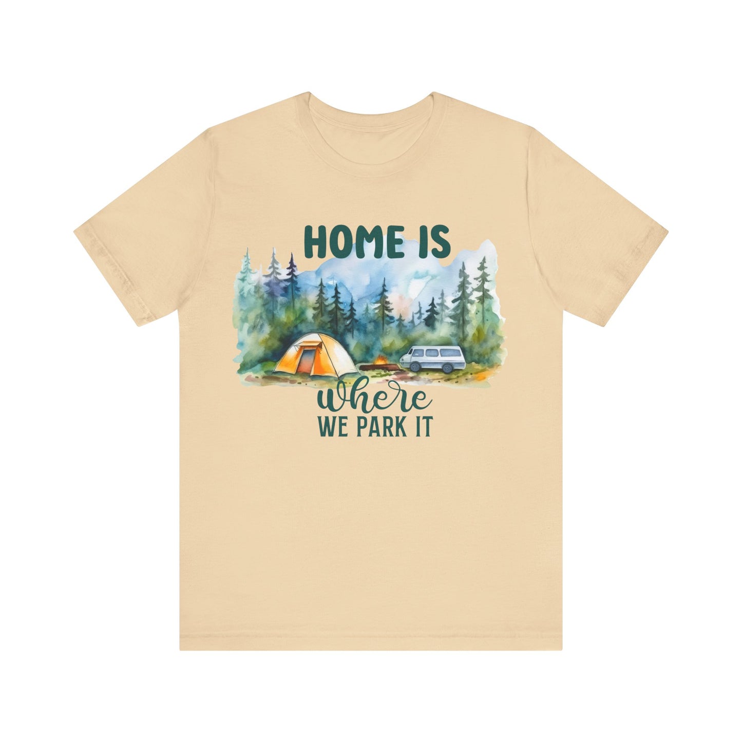 Home Is Were We Park It T-Shirt, Camping, Outdoors T-Shirt