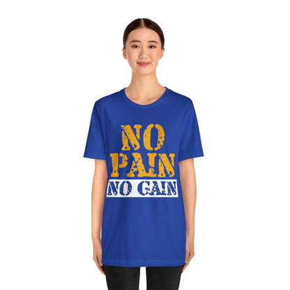 No Pain No Gain T-Shirt, Gym Workout Fitness T-Shirt