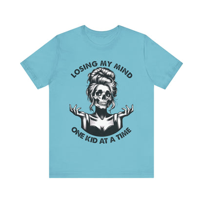 Losing My Mind One Kid At The Time T-Shirt, Mom, Funny, Mama T-Shirt