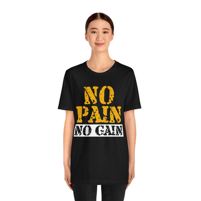 No Pain No Gain T-Shirt, Gym Workout Fitness T-Shirt