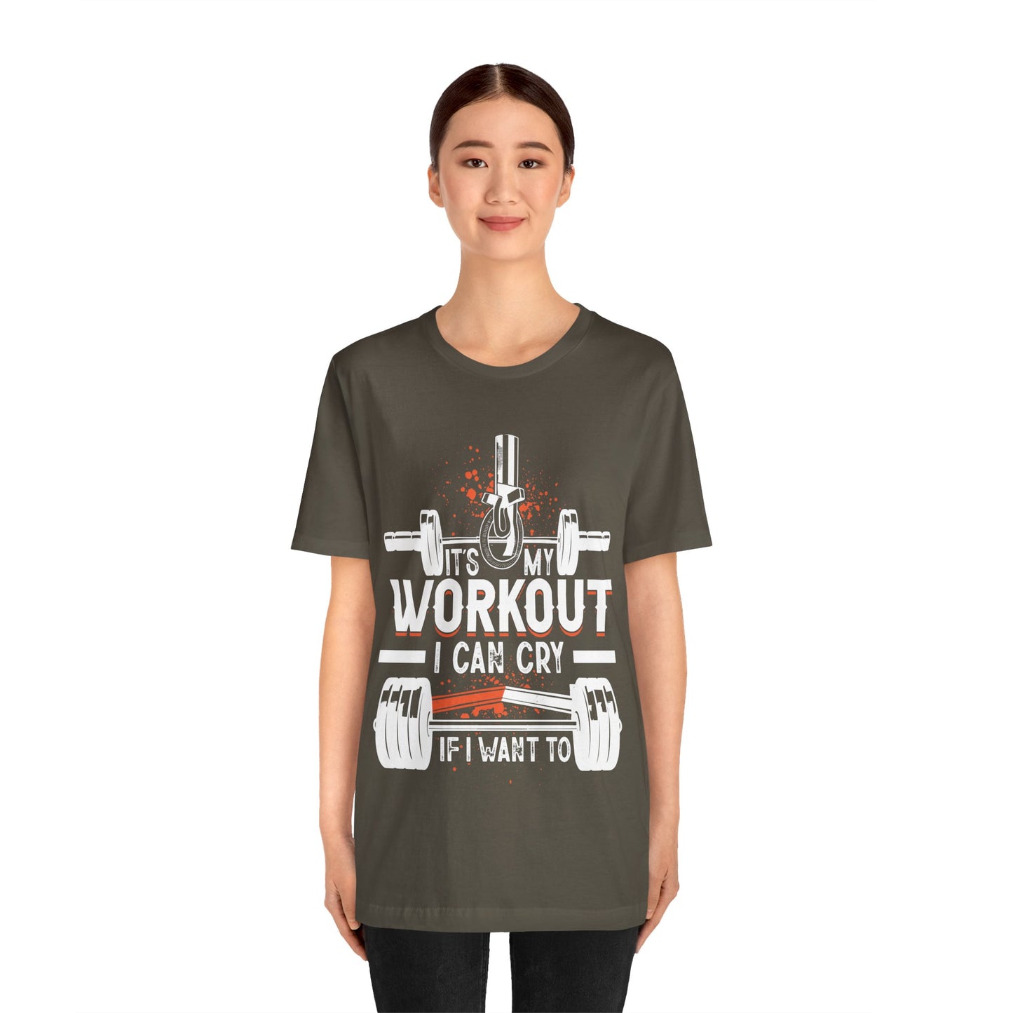 It's My Workout I Can Cry If I Want To T-Shirt, Gym Workout Fitness T-Shirt