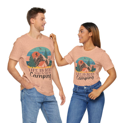 Life is best when your Camping T-Shirt, Camping, Outdoors T-Shirt