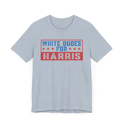 White Dudes For Harris T-Shirt, Politics, Vote, Election, Democrat