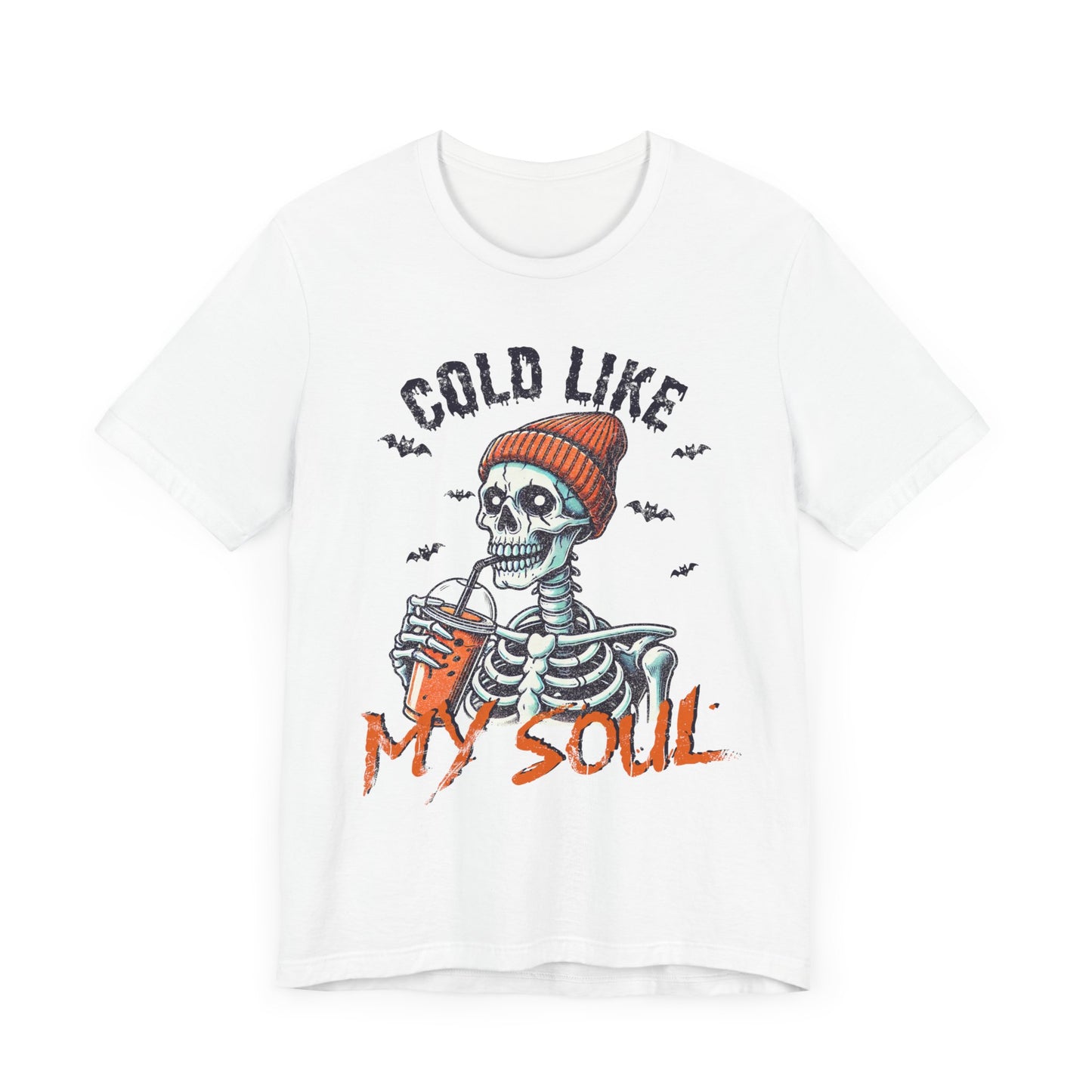 Cold Like My Soul T-Shirt, Halloween, Scary, Funny, Retro